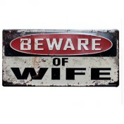 Placa Decorativa Metal Beware Of Wife - 1